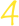 4